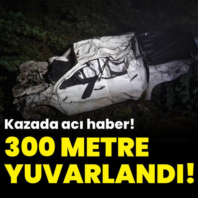 300 metre yuvarlandı! Baba öldü, iki çocuk yaralı