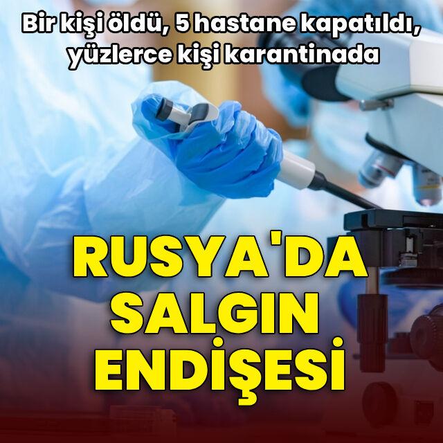 Rusya'da salgın endişesi
