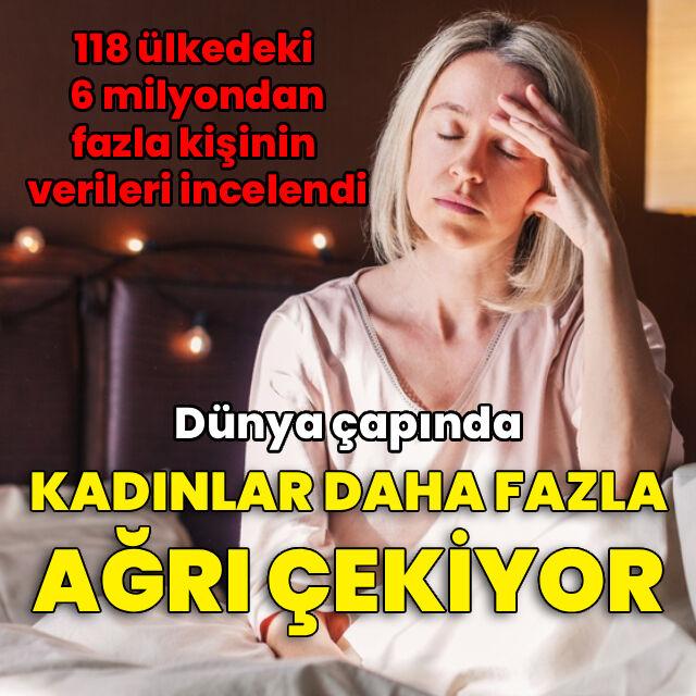 Kadınlar daha fazla ağrı çekiyor