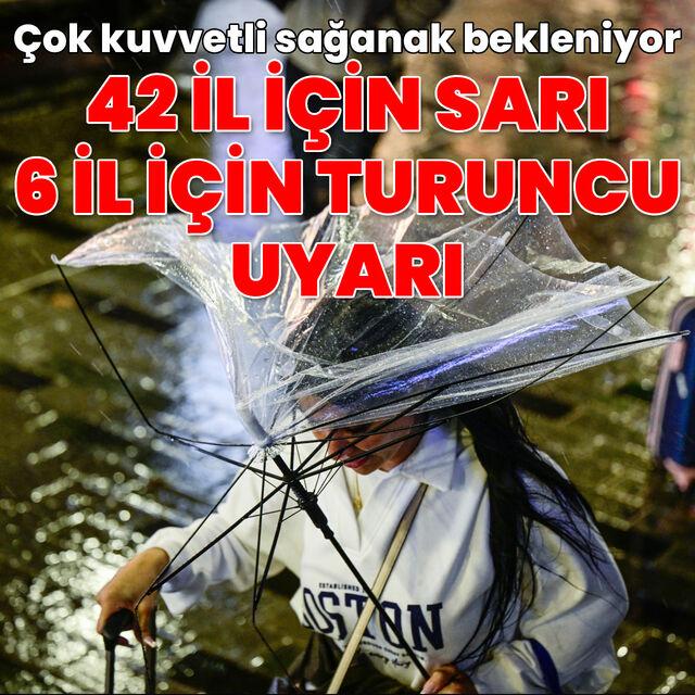 42 il için sarı, 6 il için turuncu uyarı! Çok kuvvetli sağanak bekleniyor