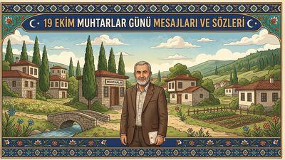 Muhtarlar Günü mesajları ve sözleri