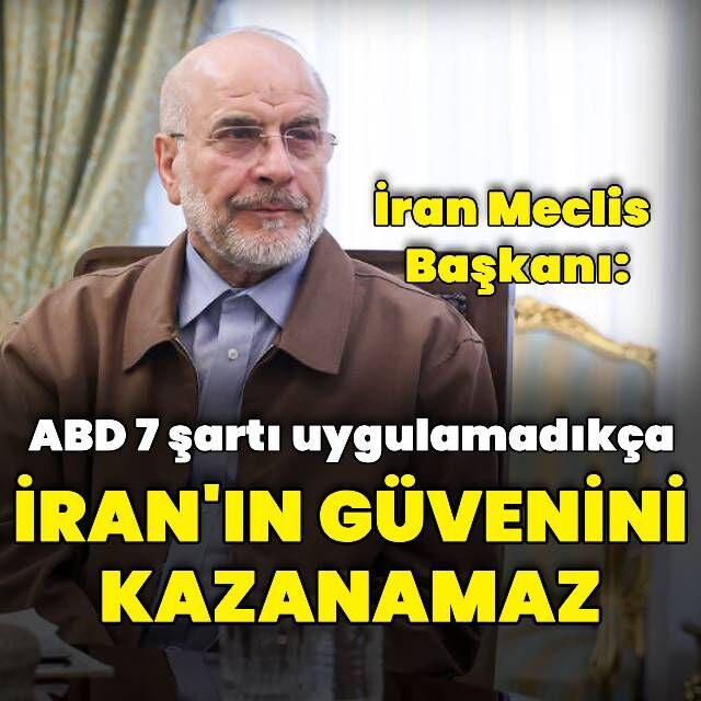 "ABD 7 şartı uygulamadıkça İran'ın güvenini kazanamaz"