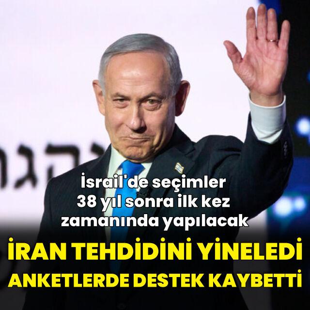 Netanyahu'dan İran tehdidi, seçim anketlerinde gerileme