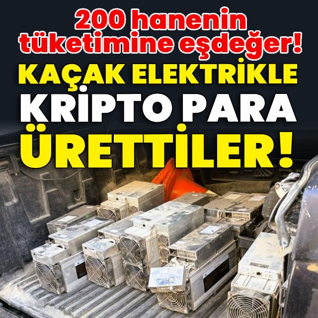 Kaçak elektrikle kripto para ürettiler!