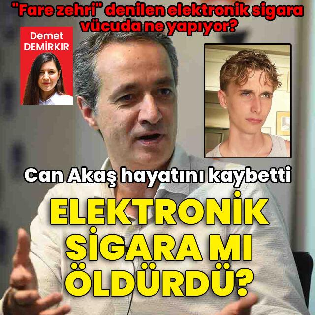 Can Yayınları Yayın Yönetmeni Cem Akaş'ın oğlunu elektronik sigara mı öldürdü?