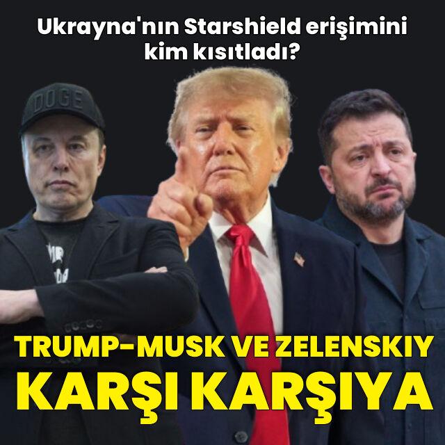 Trump, Musk ve Zelenskiy karşı karşıya