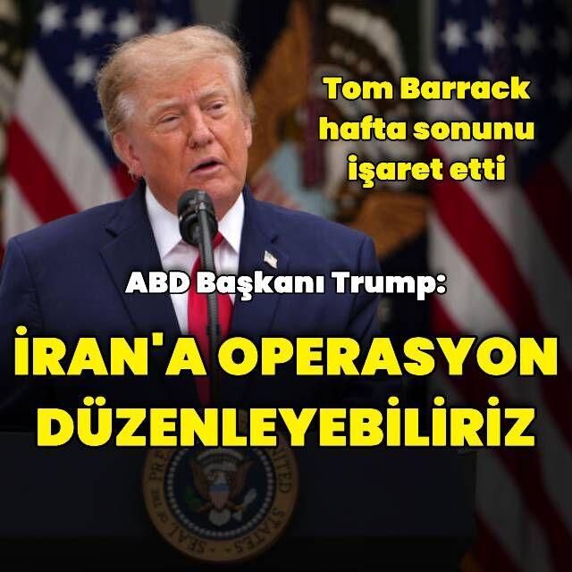 "İran'a başka bir operasyon daha düzenleyebiliriz"