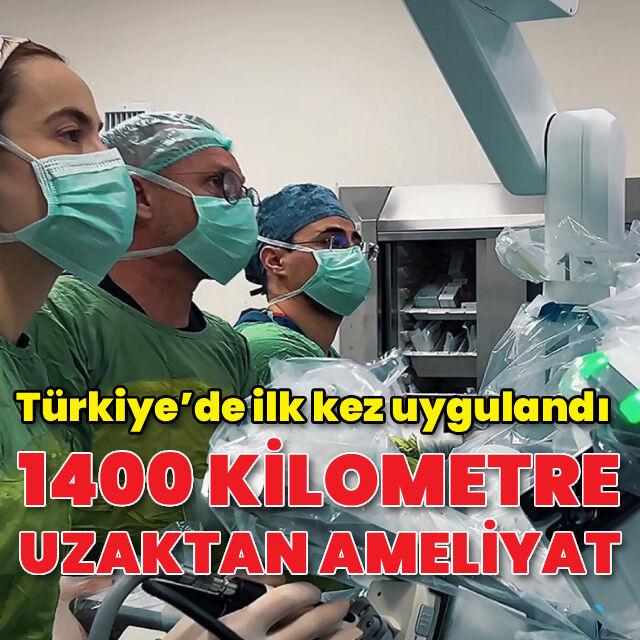 1400 kilometre uzaktan ameliyat