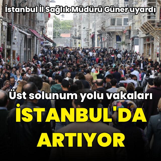 İstanbul'da üst solunum yolu vakaları sonbaharla birlikte artıyor