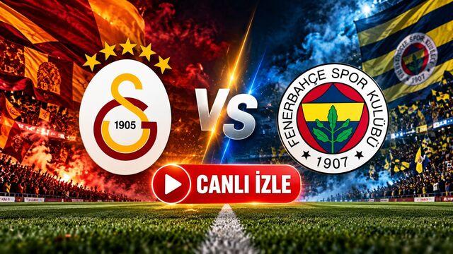GS - FB derbi maçı canlı yayın kanalı!