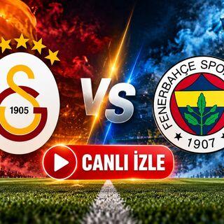 GS - FB derbi maçı canlı yayın kanalı!