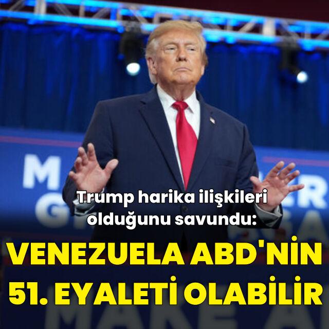 "Venezuela ABD'nin 51. eyaleti olabilir"