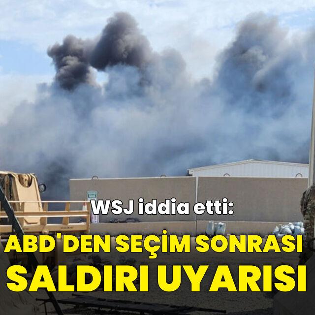 WSJ: ABD'den Körfez ülkelerine seçim sonrası saldırı uyarısı