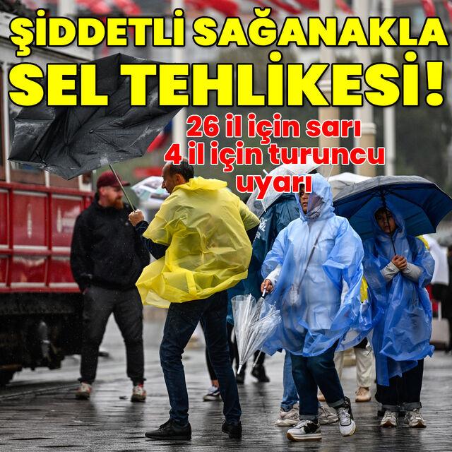 26 sarı, 4 turuncu uyarı! Şiddetli yağışlarla sel tehlikesi