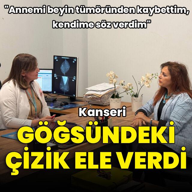 Göğsündeki çizikten kanser olduğunu öğrenen kadın erken teşhisin önemine dikkati çekti