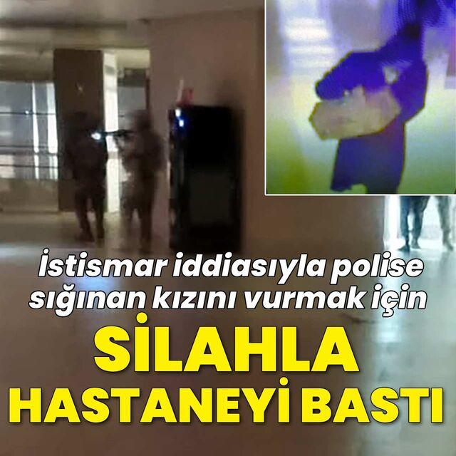 Adana'da istismar iddiasıyla polise sığınan kızını vurmak için hastaneyi bastı!