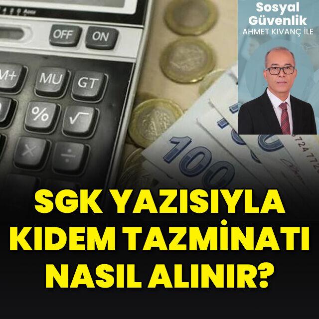 SGK yazısıyla kıdem tazminatı