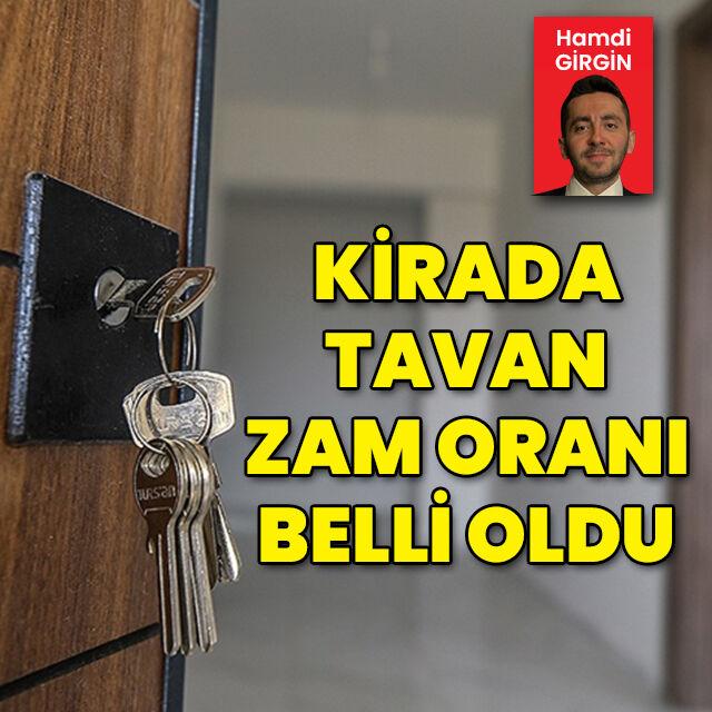 Kirada tavan zam oranı belli oldu