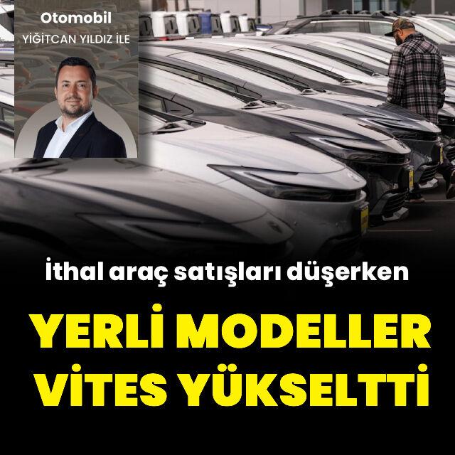 Yerli otomobiller vites yükseltti