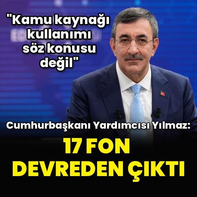 Cumhurbaşkanı Yardımcısı Cevdet Yılmaz'dan 'fon' açıklaması