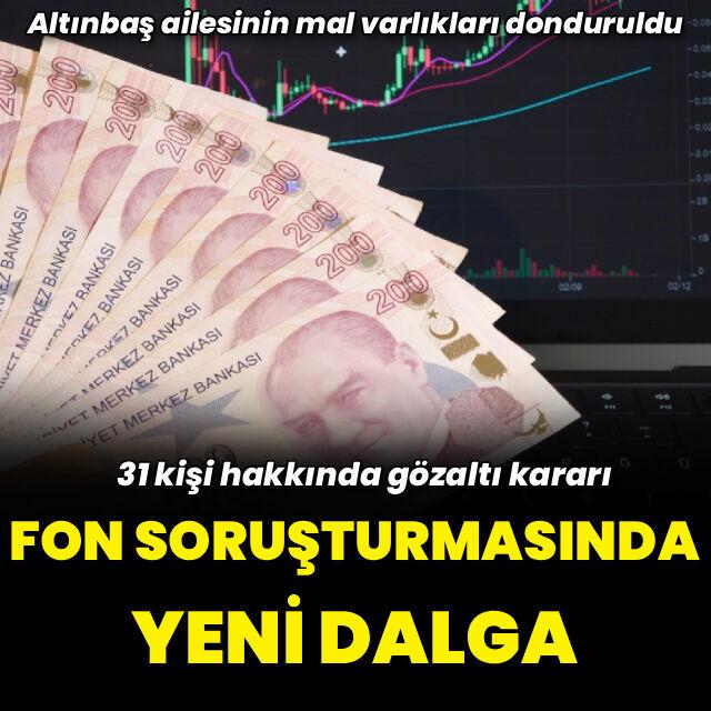 Fon soruşturmasında yeni dalga