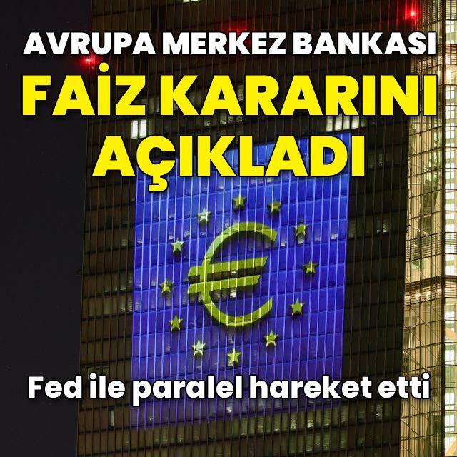 ECB faiz kararını açıkladı