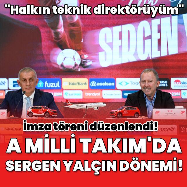 A Milli Takım'da Sergen Yalçın dönemi!