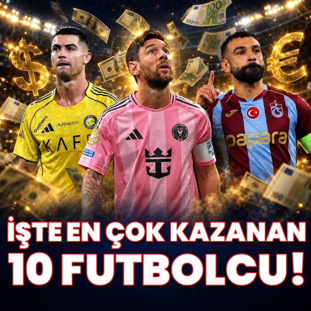 İşte dünyanın en çok kazanan 10 futbolcusu!