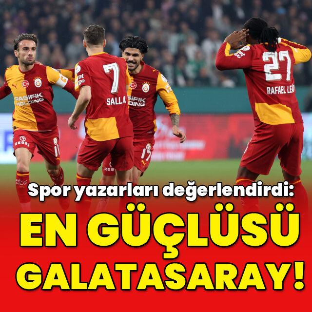 "En güçlüsü Galatasaray!"