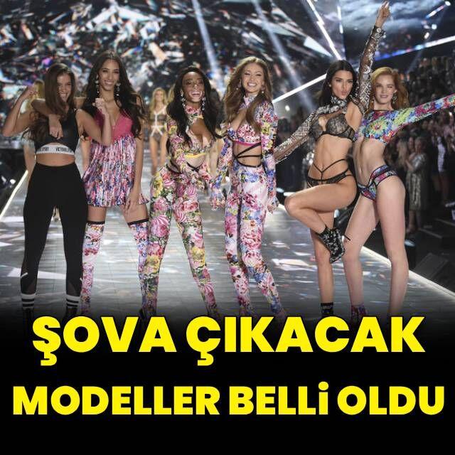 Şova çıkacak modeller belli oldu