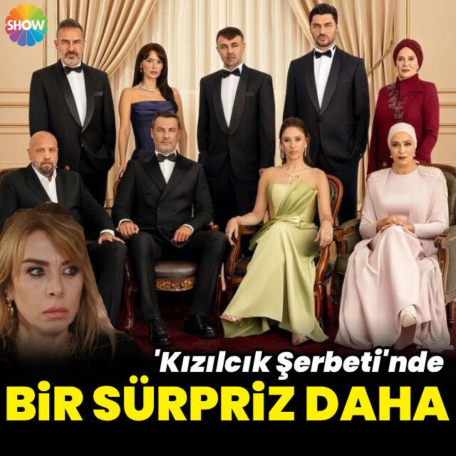'Kızılcık Şerbeti'nde bir sürpriz daha