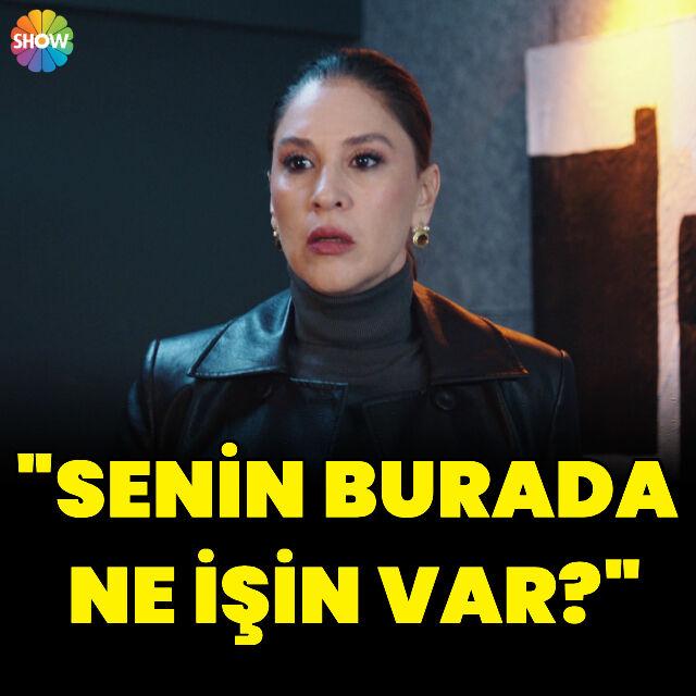 "Senin burada ne işin var?"