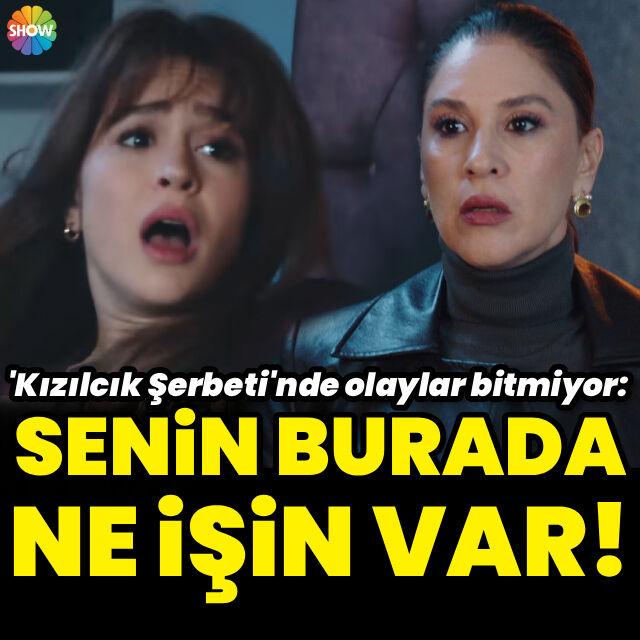"Senin burada ne işin var!"