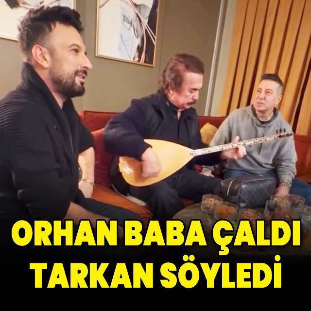 Orhan Baba çaldı, Tarkan söyledi
